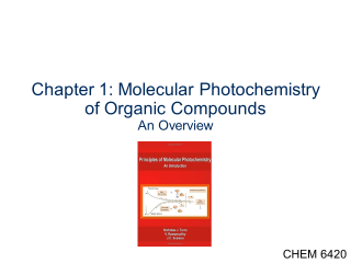 Lecture 1 Molecular Photochemistry of Organic Compounds